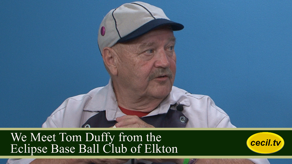 We Meet Tom Duffy from the Eclipse Base Ball Club of Elkton