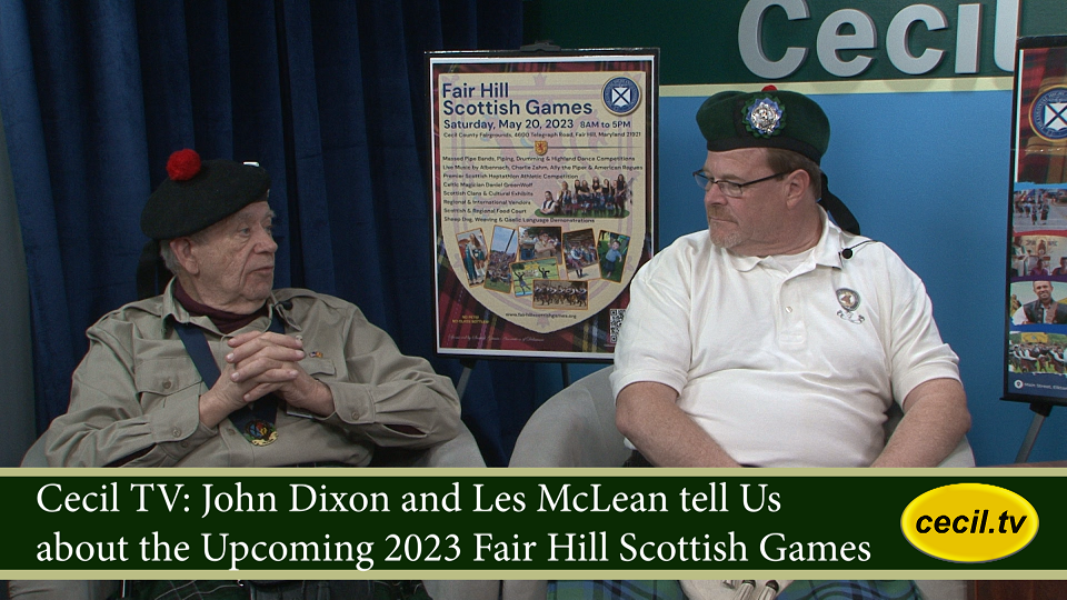 Cecil TV: The 2023 Scottish Games at Fair Hill are Coming!