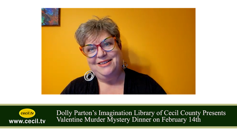 Dolly Parton's Imagination Library of Cecil County Presents Valentine Murder Mystery Dinner on 2/14