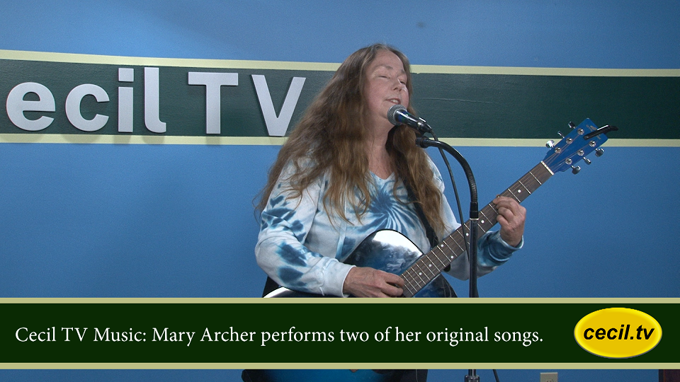 Cecil TV Music: Mary Archer performs two of her original songs.