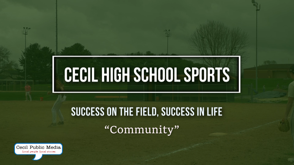 Cecil High School Sports Part 2 - "Community"